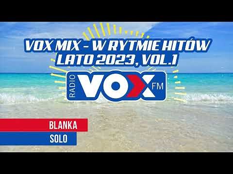 Lato w Rytmie Hitów 2023 - OFICJALNY MIX VOX FM | LIPIEC VOL. 1 |