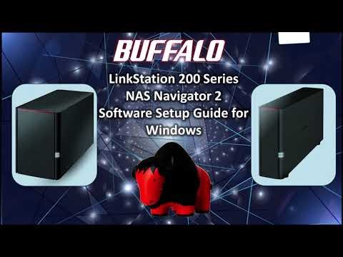 Buffalo LinkStation 200 Series Setup Guide Part 2: NAS Navigator 2 for WIndows