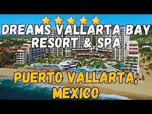 Dreams Vallarta Bay Resort Review: All-Inclusive Puerto Vallarta Hotel 2026