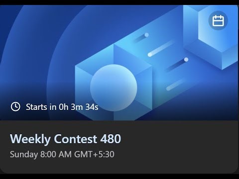 Welcome to the 480th LeetCode Weekly Contest