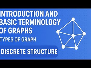 Introduction and basic terminology of graphs | Types of graph | Discrete Structure