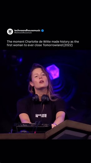Techno & House Music on Instagram: "A historic moment for electronic music In 2022, Charlotte de Witte became the first woman to ever close the Tomorrowland mainstage. A breakthrough that marked a new era for techno on one of the world’s biggest stages. With her signature energy and precision, she delivered a closing set that proved exactly why she’s one of the most influential names in the scene. via Tomorrowland"