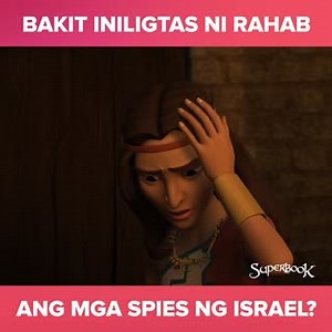 29K views · 5K reactions | Tinulungan ni Rahab na makatakas ang spies!  Bakit kaya niya ginawa ito? Naniniwala na rin ba siya sa God ng Israelites? Alamin natin!  | Batang Superbook | Facebook
