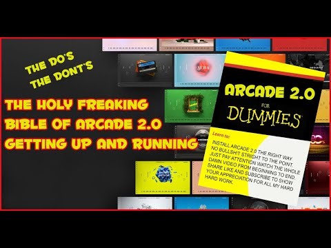 Arcade 2.0 Holy Bible The Do's The Don'ts The How To's Solved