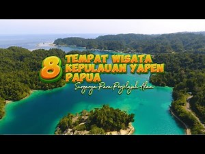 Tourism in the Yapen Islands, Papua || 8 Tourist Attractions in the Yapen Islands, Papua, Indonesia