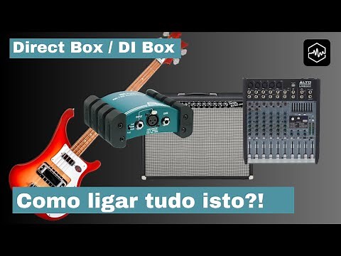 Como ligar Instrumento / DI Box /direct box / amplificador / sistema PA / mesa de som / Conexões