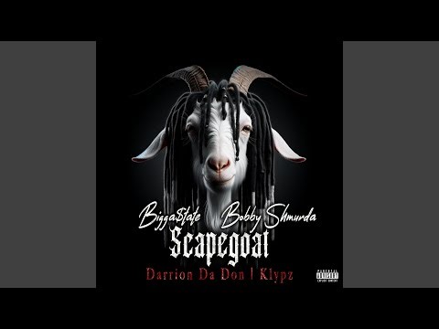 Scapegoat (feat. Bobby Shmurda & Klypz)