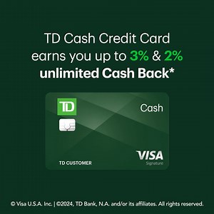 Earn unlimited 3% and 2% Cash Back on your top spend categories—that's how the TD Cash Credit Card rewards you for being you. | TD