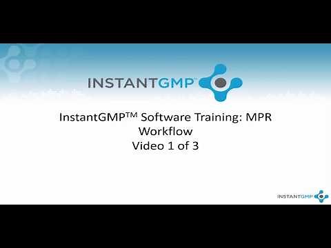 InstantGMP™: Master Production Record Workflow Training 1 of 3