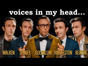 Voices in my Head - Impressions: Goldblum, Spacey, Walken, Keaton, Hiddleston