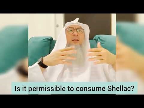 Is it permissible to consume Shellac? - Assim al hakeem