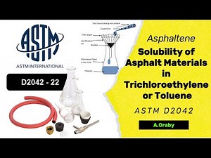 ASTM D2042 Solubility of Asphalt Materials in Trichloroethylene or Toluene اختبار نقاء البيتومين