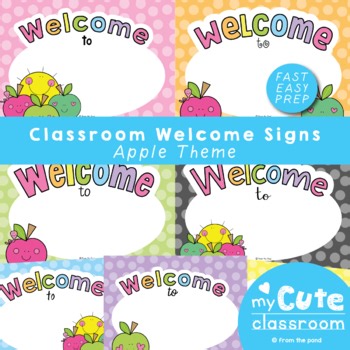 Editable Apple Welcome Posters | Back to School Classroom Signs