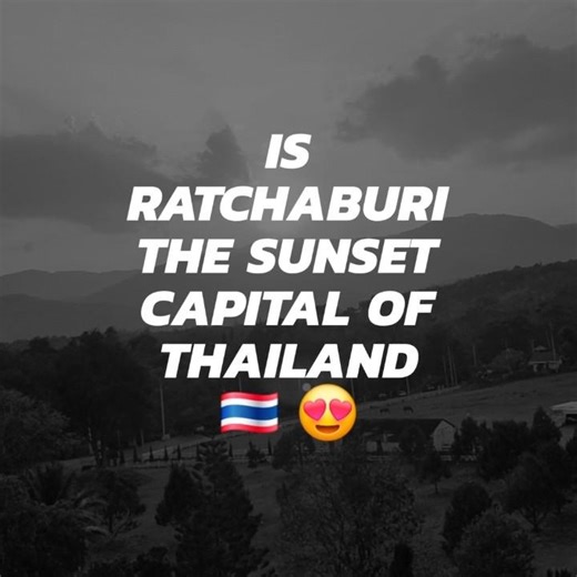 OMG is Ratchaburi the SUNSET CAPITAL of Thailand?! 😱🌅