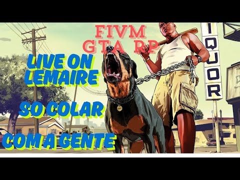 LIVE ON !!! LEMAIRE !!! ✔️ FIVEM GTA RP✔️ PC DA XUXA +18