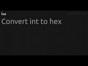 Convert int to hex #lua