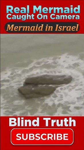 Real Mermaid Caught On Camera - Mermaid Sighting in Israel | Blind Truth