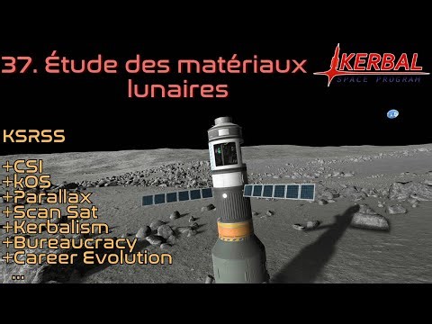 [FR] KSP || Ép 37 || Étude des matériaux lunaires