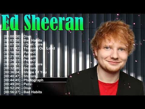 Ed Sheeran – Greatest Hits Full Album – Shape of You Perfect Thinking Out Loud collection