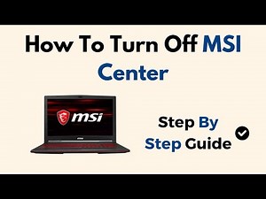 How To Turn Off MSI Center