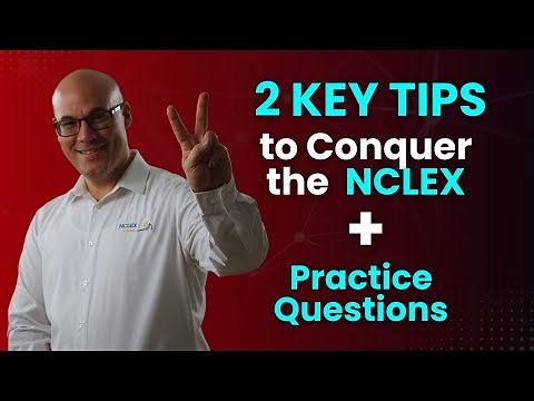 🔥 Two Key Tips to Conquer the NCLEX 💯📚+Practice Questions