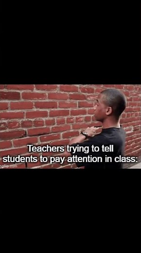 Teachers vs Students Attention Meme – Funny Relatable School Meme 2025