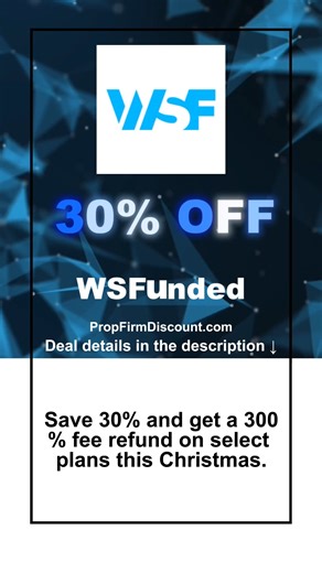 Prop Firm Coupon on Instagram: "🔥 WSFunded (Wall Street Funded) Discount 🎄 Christmas Offer: 30% Discount + 300% Refund ✅ Save 30% and get a 300% fee refund on select plans this Christmas. 🏷️ Code: DEC300 🛎️ Apply via link: → propfirmdiscount.com/go/wsfunded 🔑 Not working? Try our exclusive code - it may save more → 🏷️ Code: wsf960316 👉 Deal details & how it works: → go.propfirmdiscount.com/ib6fl 🔎 See more deals from WSFunded: → propfirmdiscount.com/prop-firm/wsfunded/ 🧩 Install PropFir