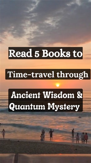 Ancient Wisdom and Quantum Mystery Books 📚