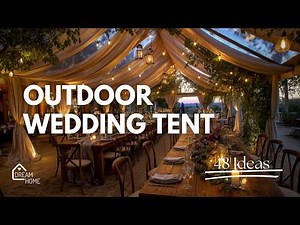 Outdoor Wedding Tent Setup Ideas | Elegant Outdoor Party Tents Inspiration
