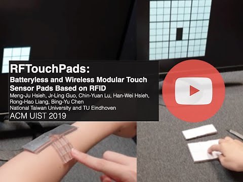 UIST '19 - RFTouchPads: Batteryless and Wireless Modular Touch Sensor Pads Based on RFID
