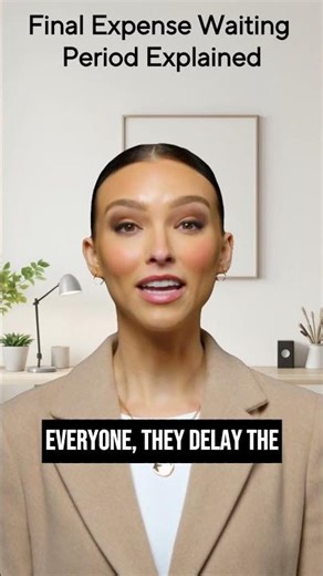 Final Expense Waiting Period Explained