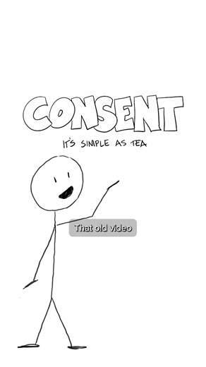 It's time to talk about that 'tea is like consent video' #consent #relationship #advice