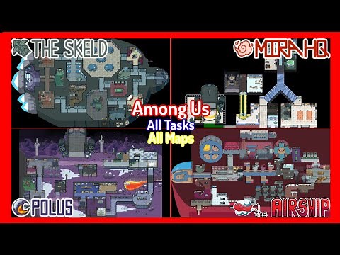 Among Us - All Tasks - The Skeld, MIRA HQ, Polus & The Airship
