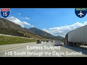 Endless Summit - I-15 South through the Cajon Summit