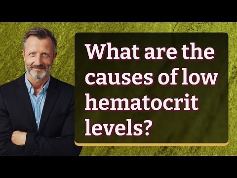 What are the causes of low hematocrit levels?