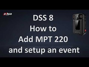 DSS V8 How to connect MPT220 and setup event