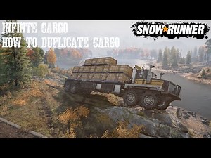 How To Get Infinite Cargo Of Almost Any Type In SnowRunner