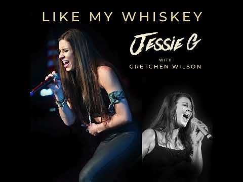 Jessie G - Like My Whiskey (feat. Gretchen Wilson) [Official Audio]