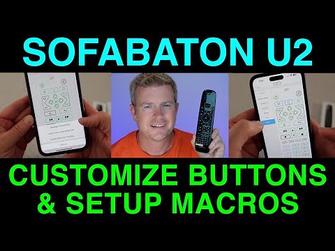 SofaBaton U2 Universal Remote How To Customize Buttons & Setup Macros