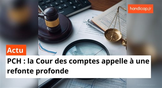 Pourquoi la PCH reste-t-elle si inégale après 20 ans ? Dépenses en hausse, disparités locales, règles floues : le rapport de la Cour des comptes pointe de graves limites et suggère des réformes pour plus d’équité et de clarté sur tout le territoire. #handicap #PCH #égalité | Handicap.fr