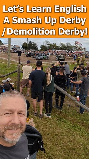 Let's learn English at a smash up derby / demolition derby! #learnenglish #englishlesson #englishteacher | Learn English with Bob the Canadian