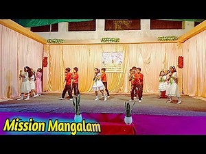 Mission Mangalam Song Dance | School Annual Function 2024 | Cute and Competent School Performance