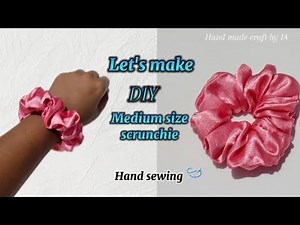 DIY fabric scrunchie Tutorial | How to make a medium scrunchie by hand sewing step-by-step