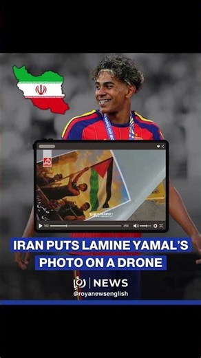 🇮🇷 ⚽ Iran puts Lamine Yamal’s photo on a drone