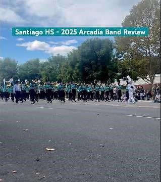 Santiago HS - The Gladiator - 2025 Arcadia Band Review