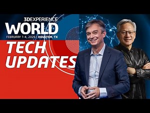 3DEXPERIENCE World 2026: Tech Updates