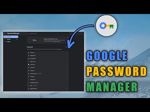 How to Use Google Password Manager in Google Chrome