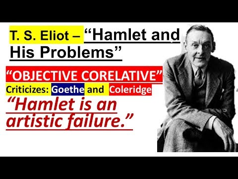 T. S. Eliot’s “Hamlet and His Problems” (1919) – Summary, Analysis, Objective Correlative | PYQs