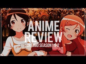 Anime Review: OreImo Season 1 & 2 + Specials