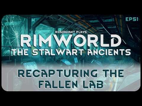 Recapturing the Fallen Lab in The Stalwart Ancients - RimWorld Ancient Gene Lab // EP51